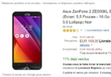 Smartphone asus zenfone 2 5.5 pouces à 149 euros